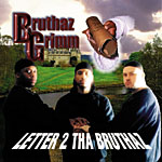 Letter 2 Tha Bruthaz