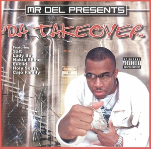 Mr. Del presents : Da Takeover