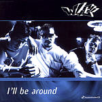 I'll be around (Single)