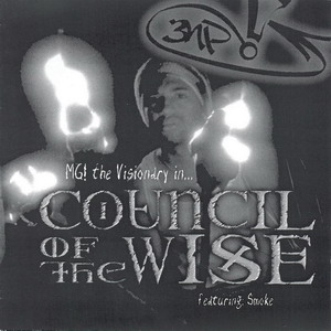 MG! the Visionary in... : Council of the Wise : featuring Smoke
