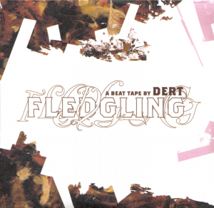 Fledgling : A Beat Tape by Dert