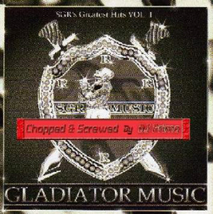 SGR's greatest hits volume 1 : Gladiator Music : Chopped & Screwed by DJ Primo