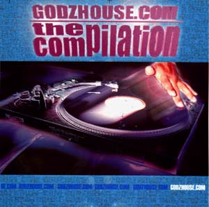 GodzHouse.com : The Compilation