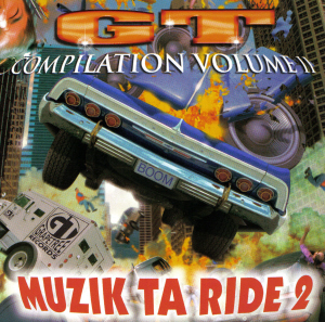 GT Compilation Volume II : Muzik ta Ride 2