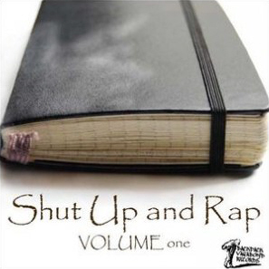 Shut up and Rap : Volume One