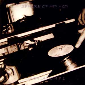 Sphere Of Hip Hop : Compilation #1