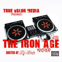 The Iron Age Mixtape : Hosted by DJ Heir